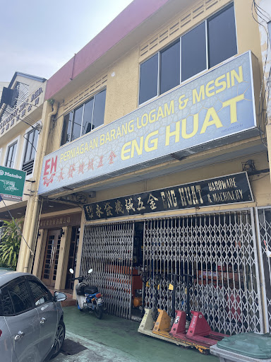 Eng Huat Hardware & Machinery Eng Huat Hardware & Machinery